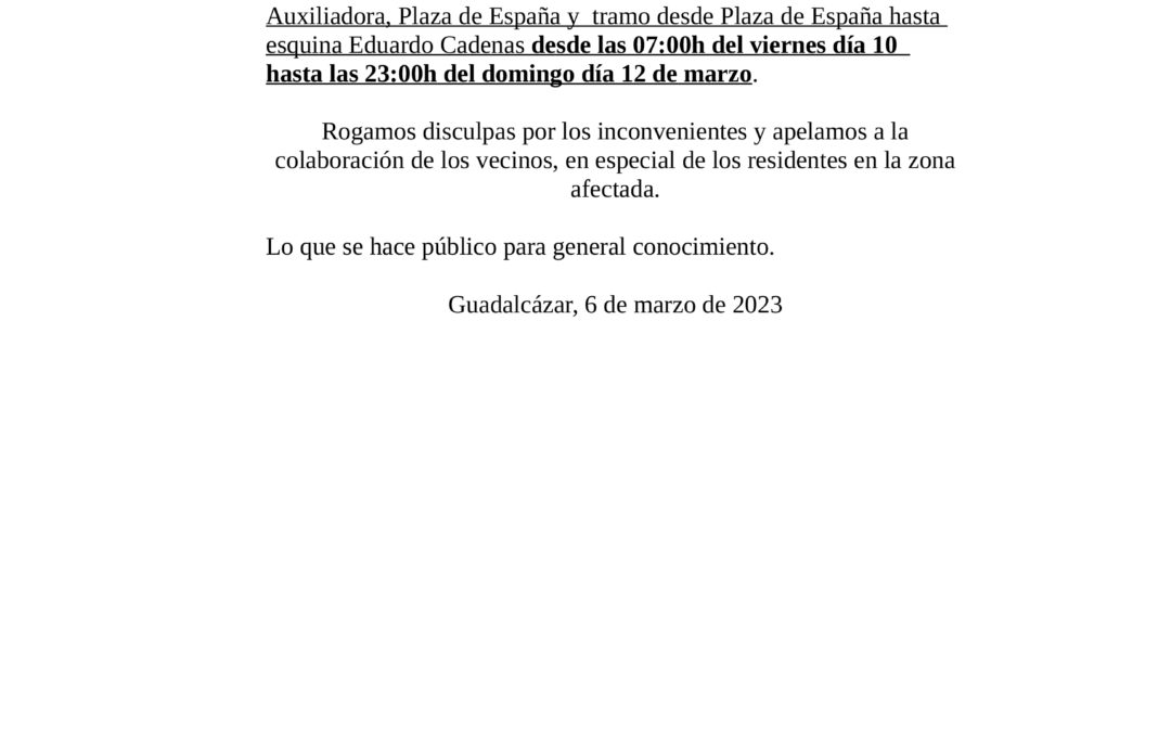 Corte de calles al tráfico rodado, los días 10,11 y 12 de marzo